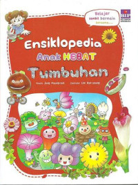 Image of Ensiklopedia anak hebat : tumbuhan