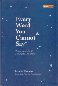 Image of Every word you cannot say = tentang mencintai dan memaafkan diri sendiri