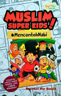 Image of Muslim super kids : mencontoh Nabi
