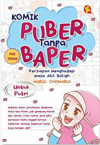 Image of Puber tanpa baper : persiapan menghadapi masa akil baligh