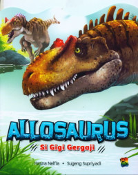 Image of Allosaurus si gigi gergaji