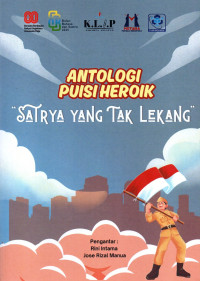 Image of Antologi puisi heroik : satrya yang tak lekang