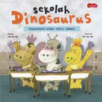 Image of Sekolah dinosaurus : bagaimana kalau salah nanti