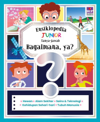 Image of Ensiklopedia junior : tanya jawab bagaimana ya
