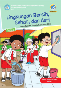 Image of Tema 6 : Lingkungan bersih sehat dan asri kelas 1