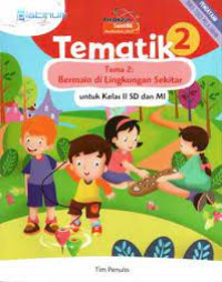 Image of Tematik 2 tema 2 : bermain di lingkungan sekitar