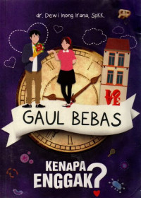 Image of Gaul bebas kenapa enggak