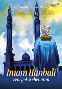 Image of Imam Hanbali penegak kebenaran