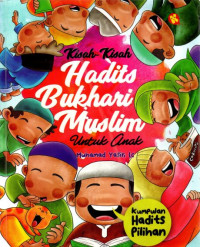 Image of Kisah-kisah hadits Bukhari Muslim untuk anak