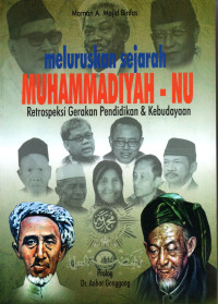 Image of Meluruskan sejarah Muhammadiyah - NU : retrospeksi gerakan pendidikan dan kebudayaan