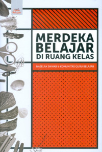 Image of Merdeka belajar di ruang kelas