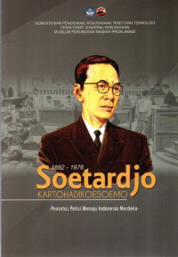 Image of Soetardjo Kartohadikoesoemo : pencetus petisi menuju Indonesia merdeka