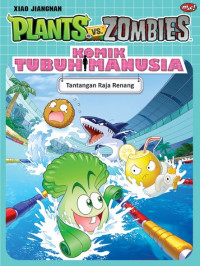 Image of Plants vs zombies komik tubuh manusia : tantangan raja renang