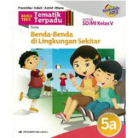 Image of Tematik 5a : benda-benda di lingkungan sekitar