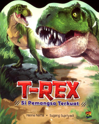 Image of T-rex si pemangsa terkuat